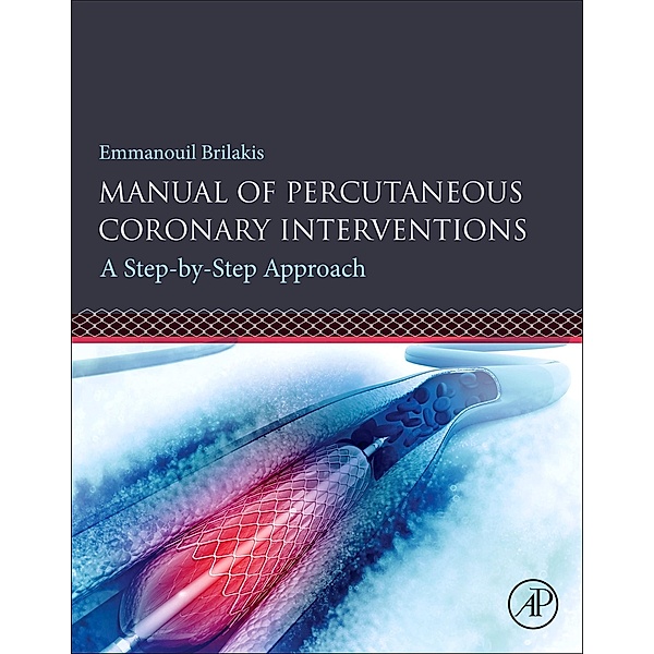 Manual of Percutaneous Coronary Interventions, Emmanouil Brilakis