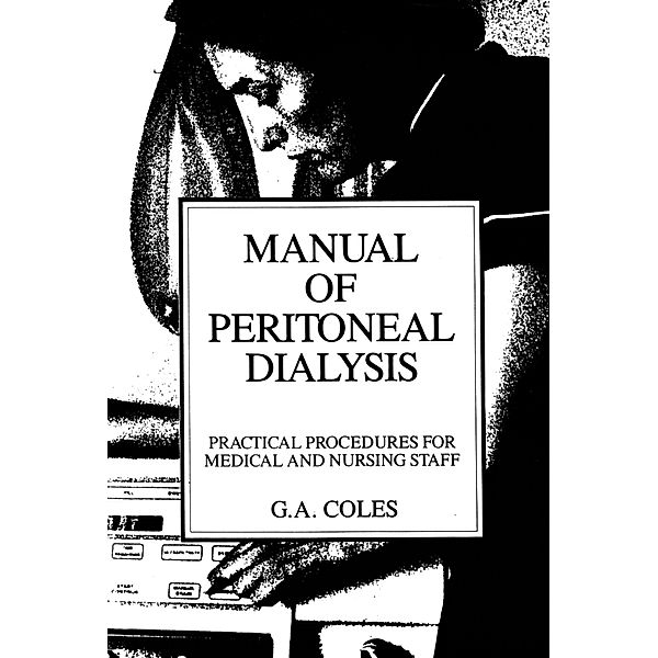 Manual of Peritoneal Dialysis, G. A. Coles