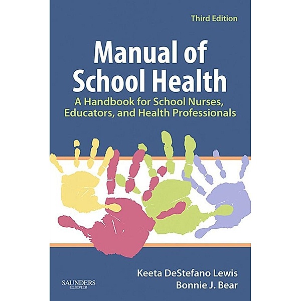 Manual of School Health, Keeta DeStefano Lewis, Bonnie J. Bear