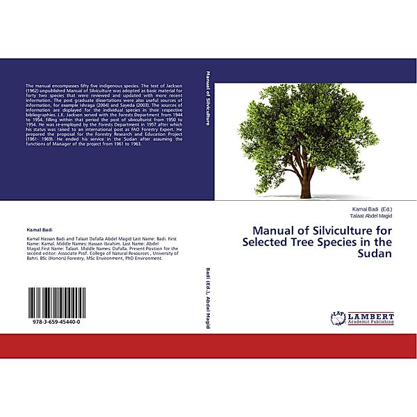 Manual of Silviculture for Selected Tree Species in the Sudan, Talaat Abdel Magid
