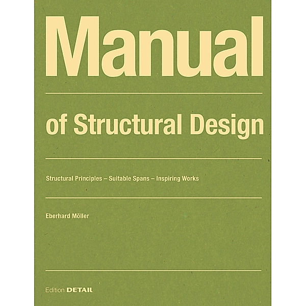 Manual of Structural Design, Eberhard Möller