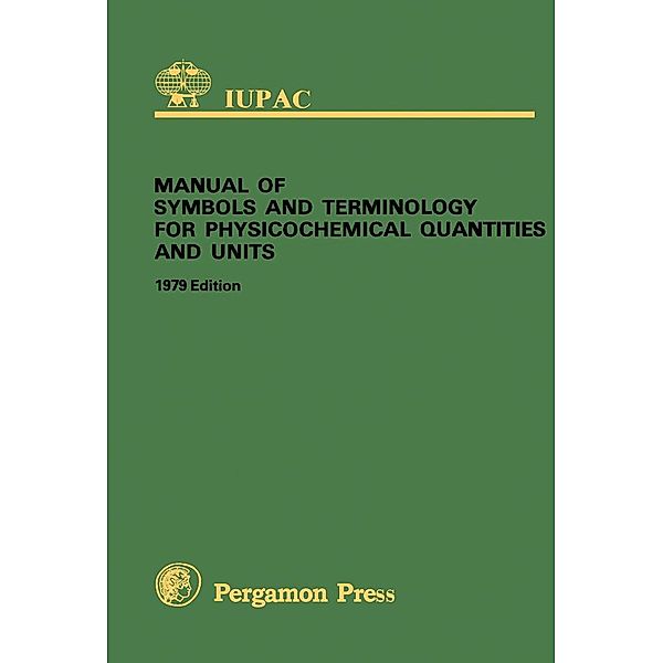 Manual of Symbols and Terminology for Physicochemical Quantities and Units, D. H. Whiffen