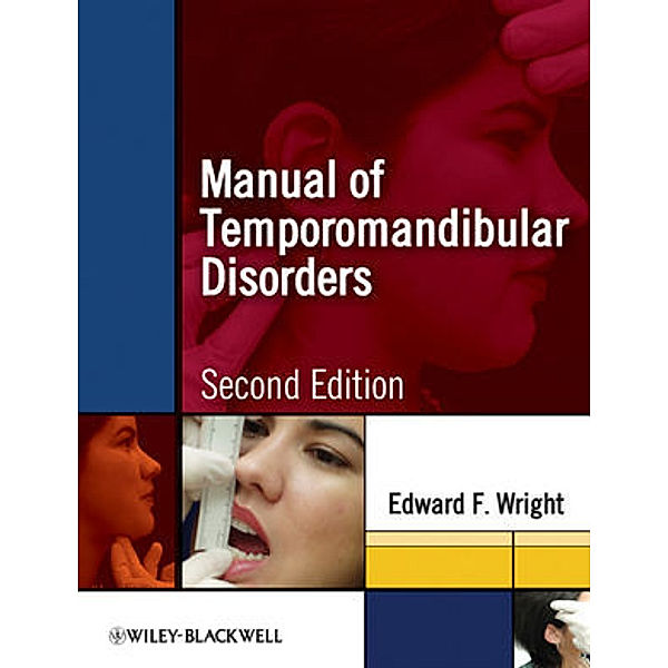 Manual of Temporomandibular Disorders, Edward F. Wright