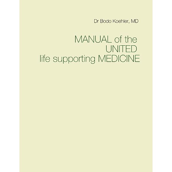 Manual of the United life supporting Medicine, Bodo Köhler