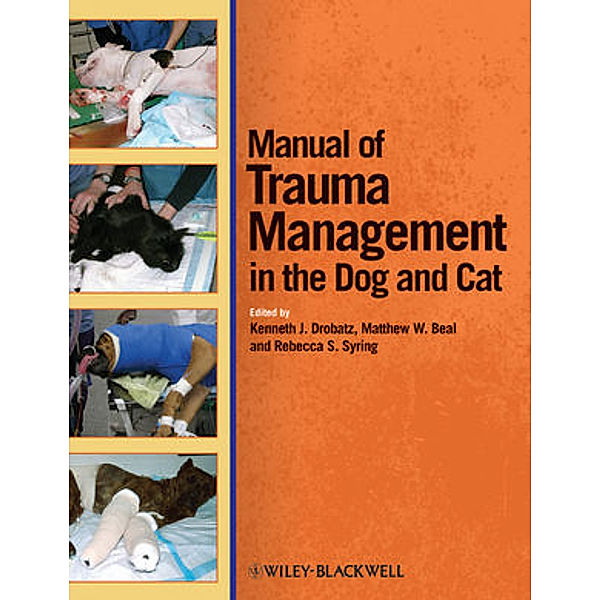 Manual of Trauma Management of the Dog and Cat, Drobatz