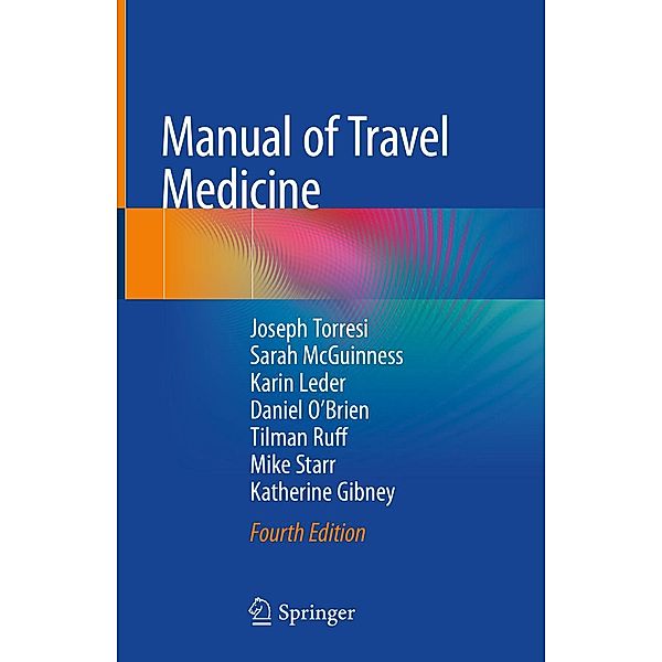 Manual of Travel Medicine, Joseph Torresi, Sarah McGuinness, Karin Leder, Daniel O'Brien, Tilman Ruff, Mike Starr, Katherine Gibney