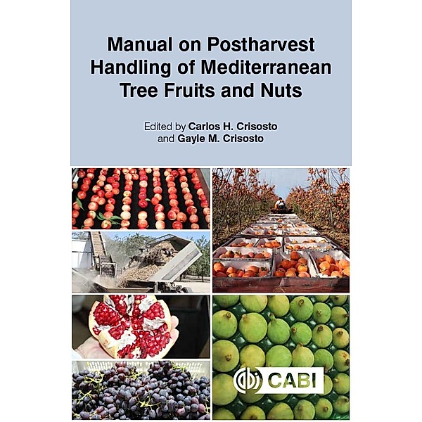 Manual on Postharvest Handling of Mediterranean Tree Fruits and Nuts