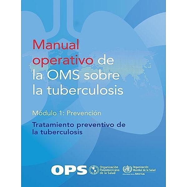 Manual operativo de la OMS sobre la tuberculosis, Pan American Health Organization