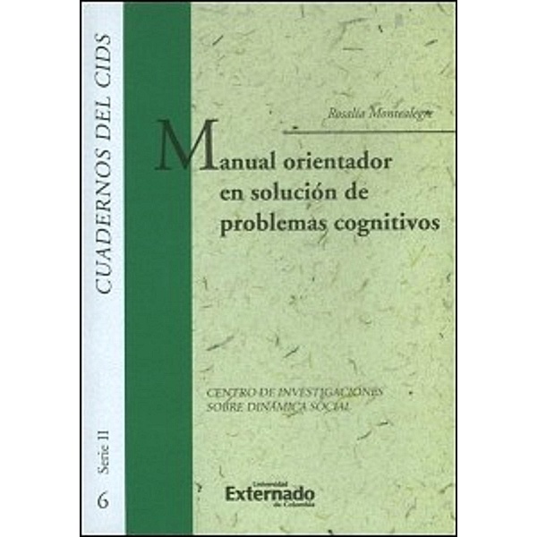 Manual orientador en solución de problemas cognitivos, Rosalía Montealegre