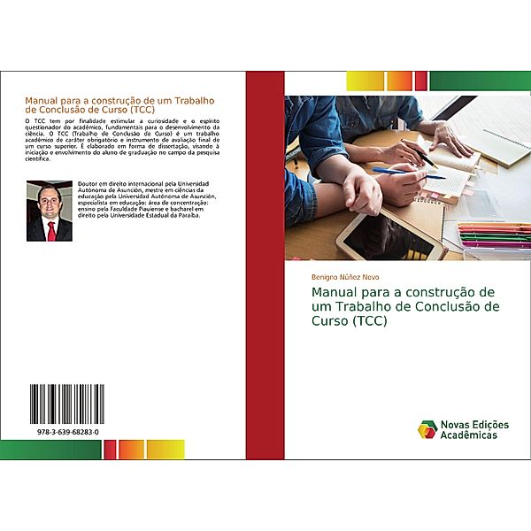 Manual para a construção de um Trabalho de Conclusão de Curso (TCC), Benigno Núñez Novo