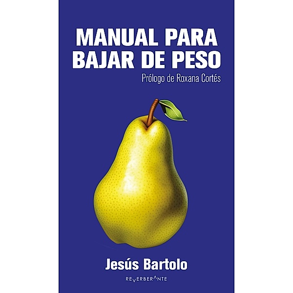 Manual para bajar de peso, Jesús Bartolo