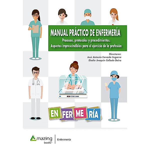 Manual práctico de enfermería, José Antonio Forcada Segarra, Collado Eladio Joaquín Boira