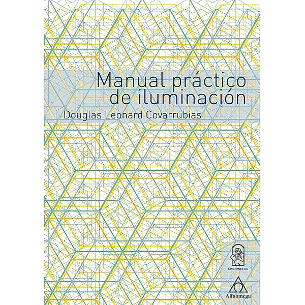 Manual práctico de iluminación, Douglas Leonard Covarrubias