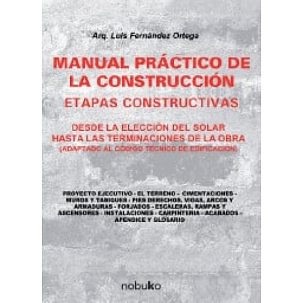 Manual práctico de la construcción, Luis Fernandez Ortega