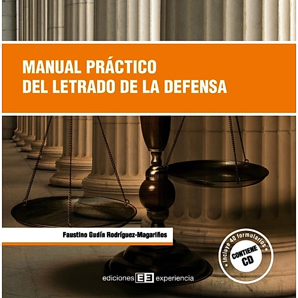 Manual práctico del letrado de la defensa, Faustino Gudín Rodríguez-Magariños