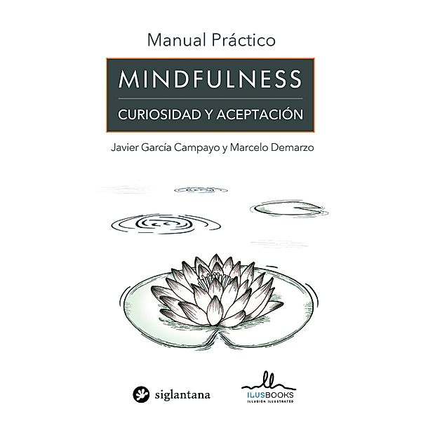 Manual práctico Mindfulness, Javier García Campayo, Marcelo Demarzo