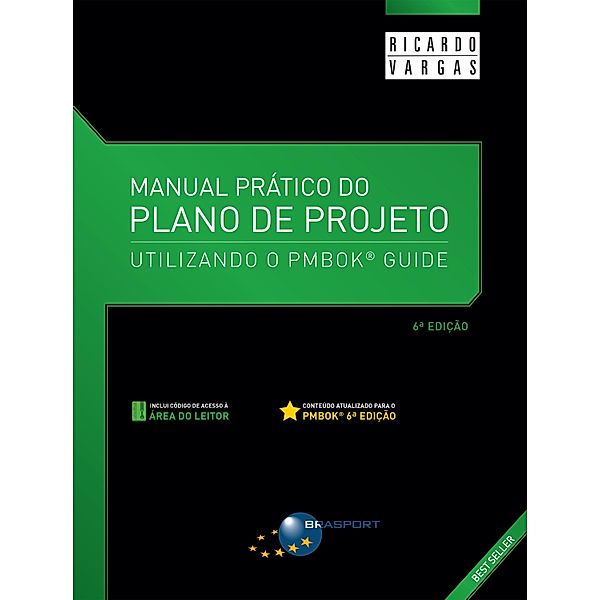 Manual Prático do Plano de Projeto (6a. edição), Ricardo Viana Vargas