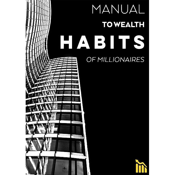 Manual to Wealth - Habits of Millionaires, Ambtn Wear