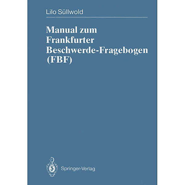 Manual zum Frankfurter Beschwerde-Fragebogen (FBF), Lilo Süllwold