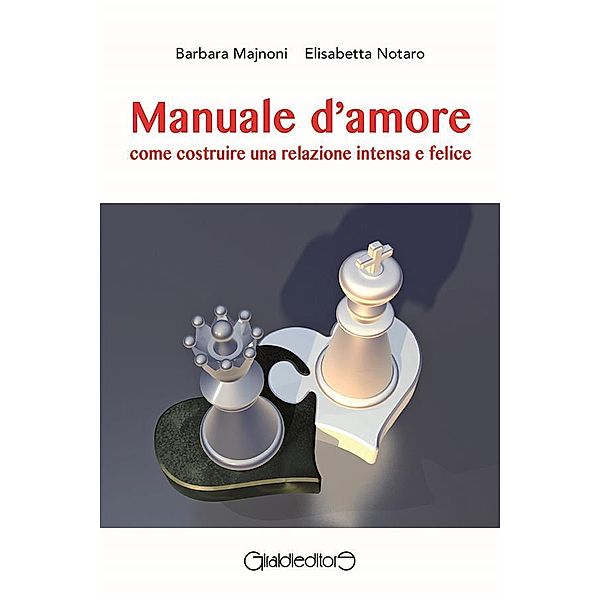 Manuale d'amore / Fuoricollana, Barbara Majnoni, Elisabetta Notaro