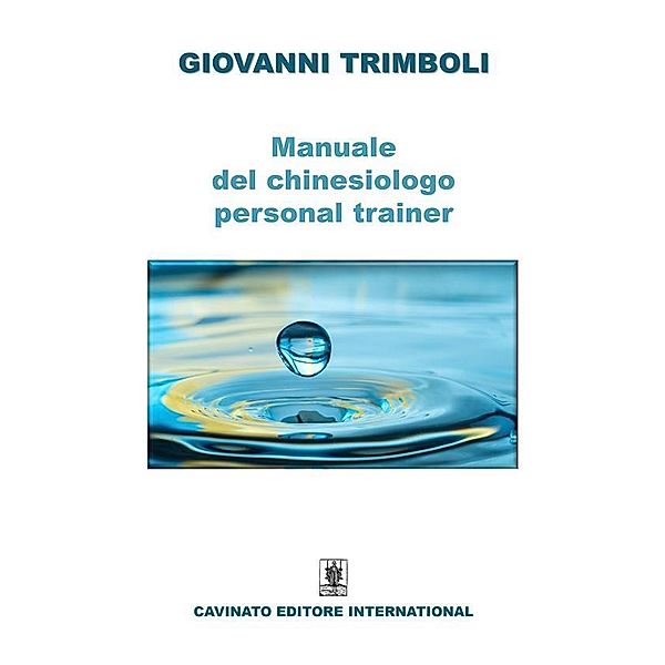 Manuale del chinesiologo-personal trainer, Giovanni Trimboli