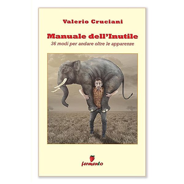 Manuale dell'Inutile, Valerio Cruciani