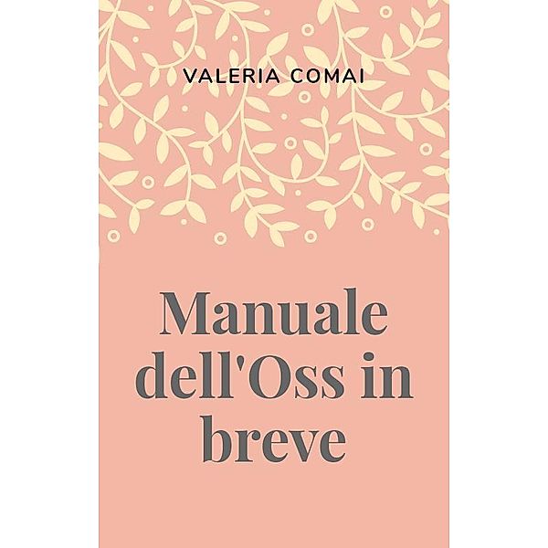 Manuale dell'Oss in breve, Valery