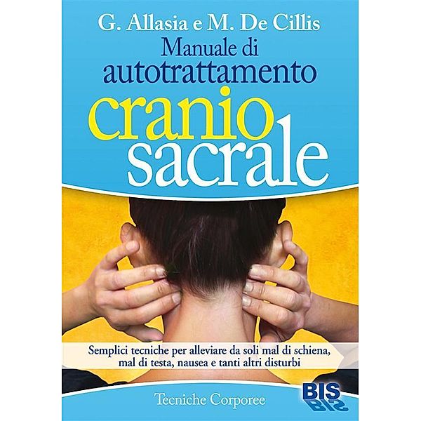 Manuale di autotrattamento craniosacrale, Marina De Cillis, Gioacchino Allasia