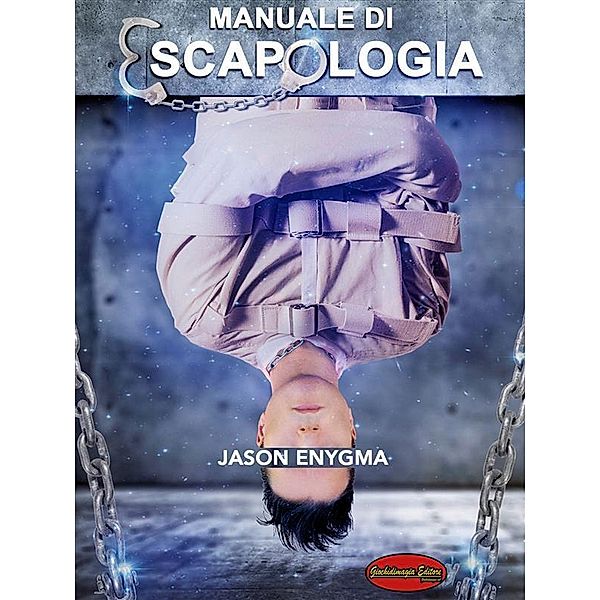 Manuale di escapologia, Jason Enygma