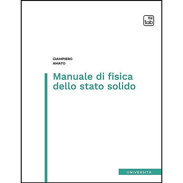 Manuale di fisica dello stato solido, Giampiero Amato