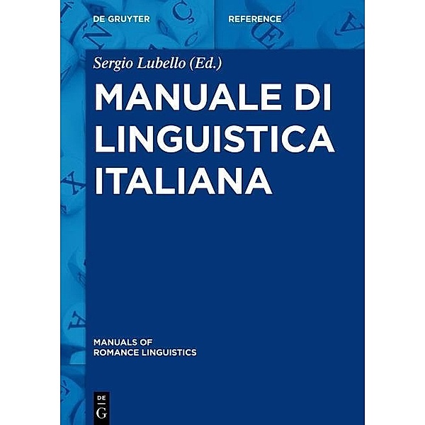 Manuale di linguistica italiana / Manuals of Romance Linguistics Bd.13
