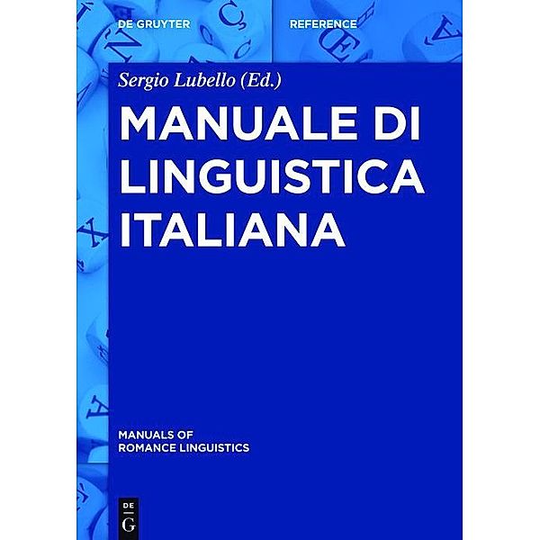 Manuale di linguistica italiana / Manuals of Romance Linguistics Bd.13