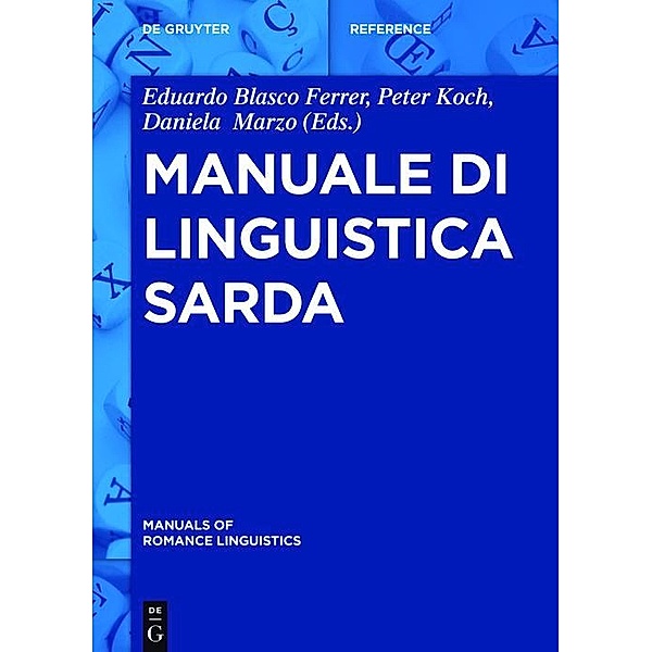 Manuale di linguistica sarda / Manuals of Romance Linguistics Bd.15