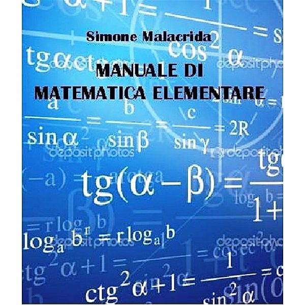 Manuale di matematica elementare, Simone Malacrida