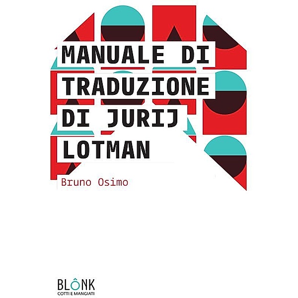 Manuale di traduzione di Jurij Lotman, Bruno Osimo