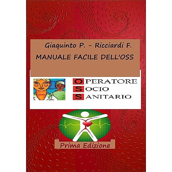 Manuale facile dell' O.S.S., Pietro Giaquinto, Flora Ricciardi