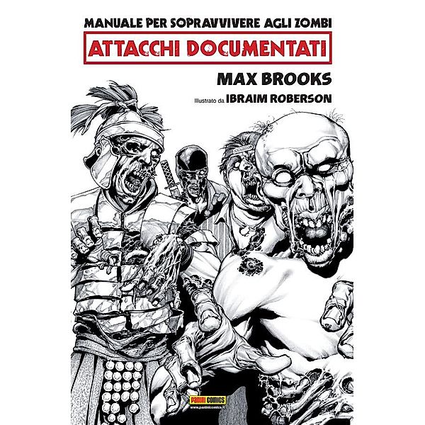 Manuale per sopravvivere agli zombi: attacchi documentati, Max Brooks, Ibraim Roberson