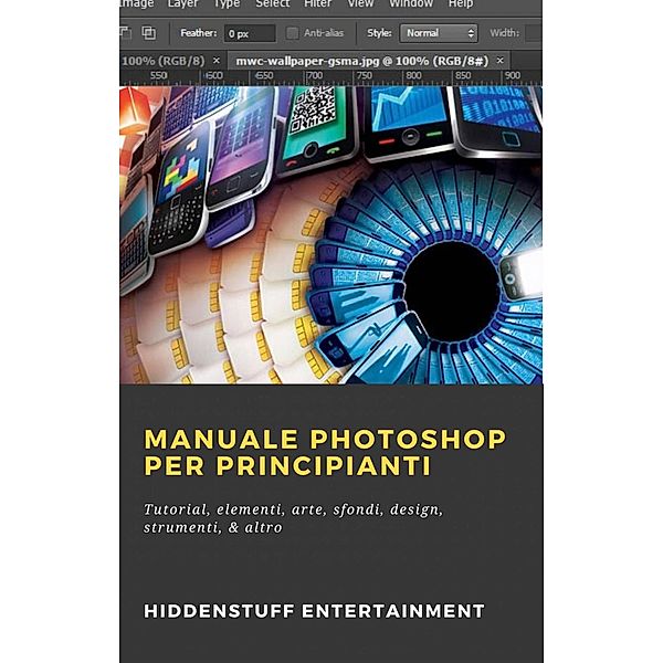 Manuale Photoshop per principianti, Hiddenstuff Entertainment