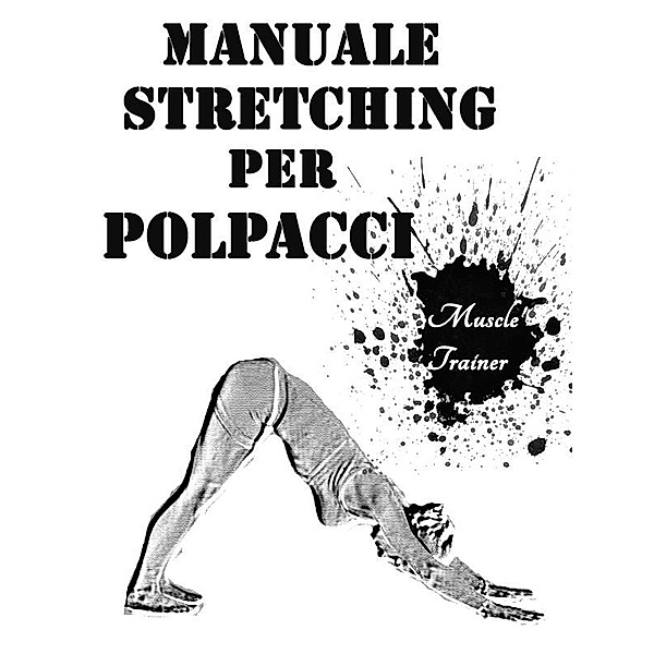 Manuale Stretching per Polpacci, Muscle Trainer
