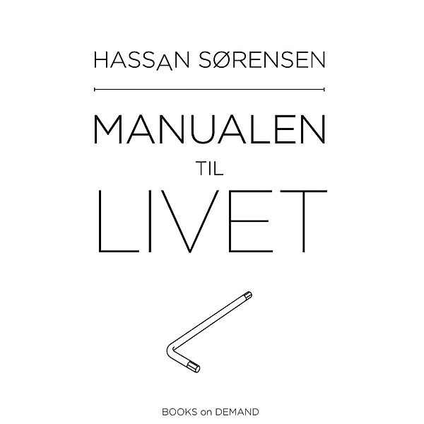 Manualen til livet, Hassan Sørensen