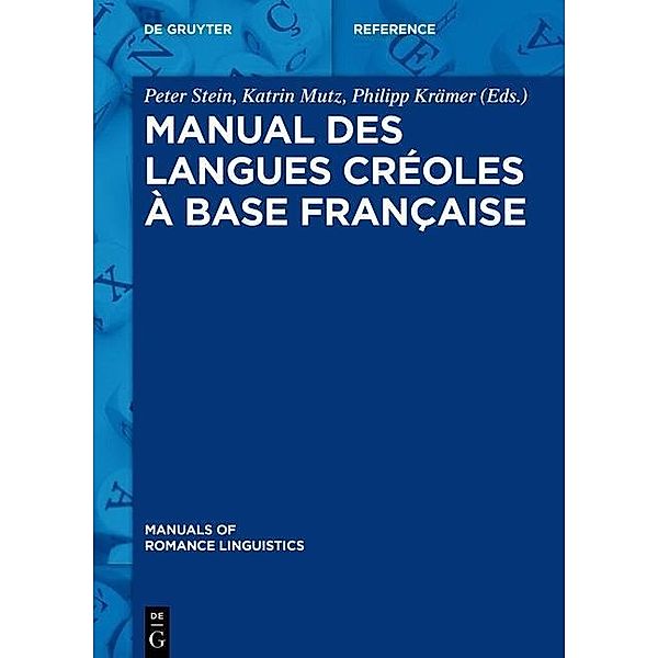 Manuals of Romance Linguistics: Manuel des langues créoles à base française
