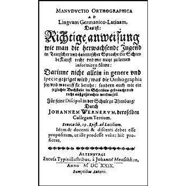 Manuductio Orthographica, Johann Werner