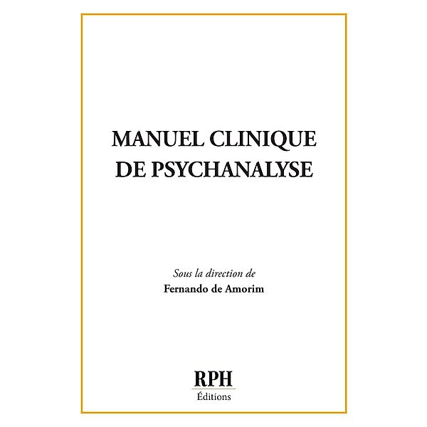 Manuel clinique de psychanalyse, Collectif, Fernando de Amorim