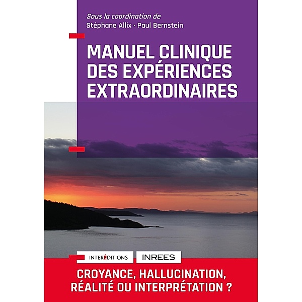 Manuel Clinique des expériences extraordinaires - 2e éd. / Soins et Psy, Stéphane Allix, Paul Bernstein