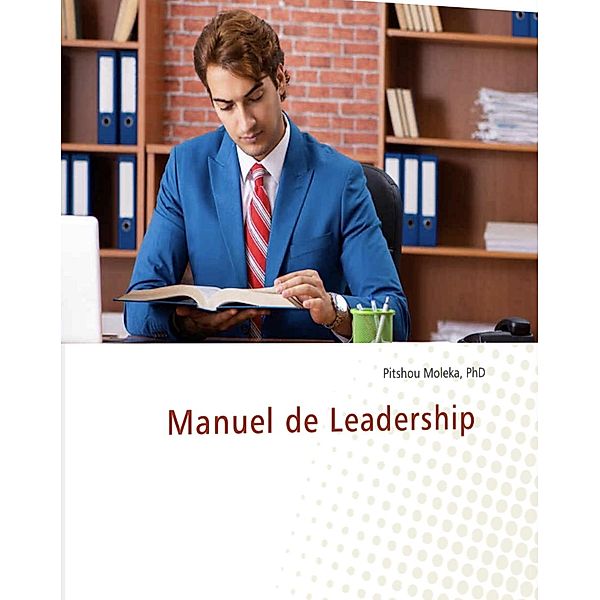 Manuel de Leadership, Pitshou Moleka