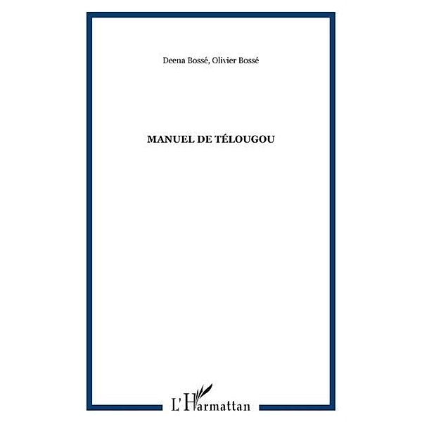 Manuel de Telougou / Hors-collection, Deena Bosse