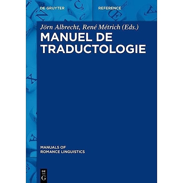 Manuel de traductologie / Manuals of Romance Linguistics Bd.5