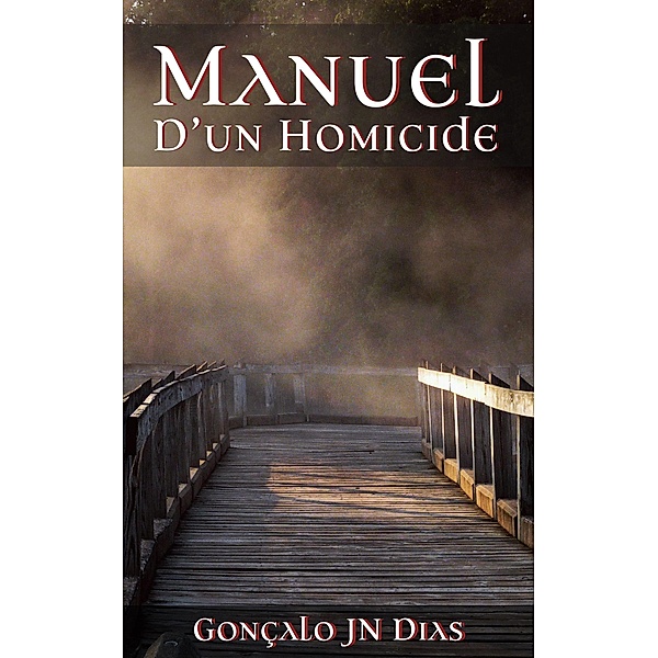 Manuel d'un Homicide, Goncalo Jn Dias