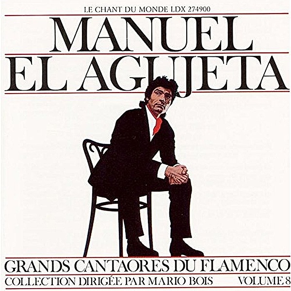 Manuel El Agujeta (Flamenco 8), Manuel El Agujeta