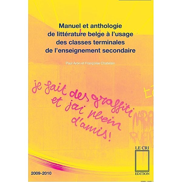 Manuel et anthologie de littérature belge à l'usage des classes terminales de l'enseignement secondaire, Françoise Chatelain, Paul Aron